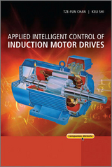 Applied Intelligent Control of Induction Motor Drives - Tze-Fun Chan, Keli Shi