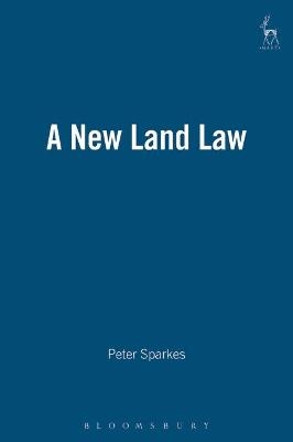 A New Land Law - Peter Sparkes