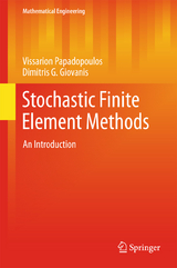 Stochastic Finite Element Methods - Vissarion Papadopoulos, Dimitris G. Giovanis