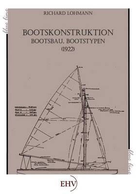 Bootskonstruktion, Bootsbau, Bootstypen (1922) - Richard Lohmann