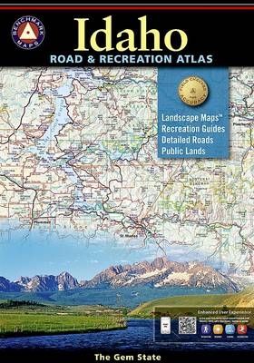 Benchmark Idaho Road & Recreation Atlas, 3rd Edition - National Geographic Maps