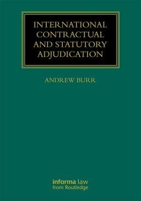 International Contractual and Statutory Adjudication - 