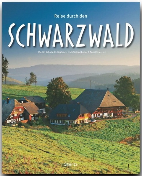 Reise durch den Schwarzwald - Annette Meisen