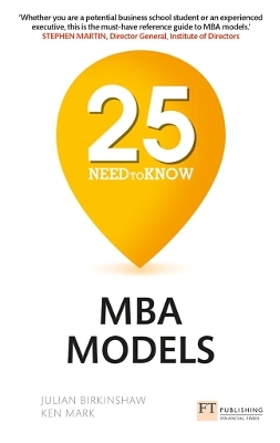 25 Need-to-Know MBA Models - Julian Birkinshaw, Ken Mark