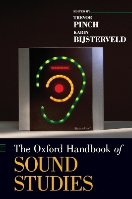 The Oxford Handbook of Sound Studies - 