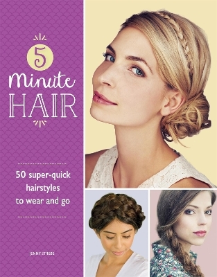 5-Minute Hair - Jenny Strebe