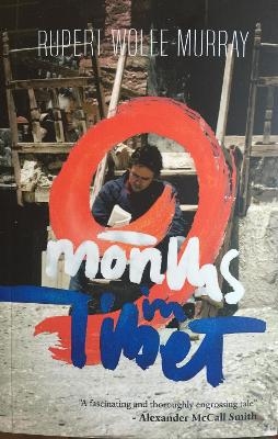 9 Months in Tibet - Rupert Wolfe Murray