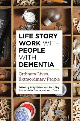 Life Story Work with People with Dementia - 