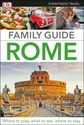 DK Eyewitness Family Guide Rome -  DK Travel