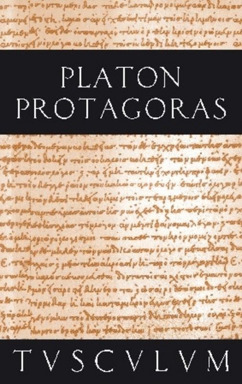 Protagoras / Anfänge politischer Bildung -  Platon