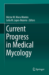 Current Progress in Medical Mycology - 