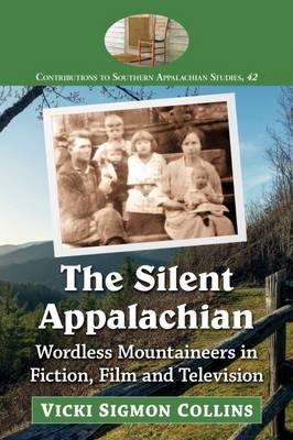 The Silent Appalachian - Vicki Sigmon Collins