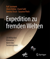 Expedition zu fremden Welten - Ralf Jaumann, Ulrich Köhler, Frank Sohl, Daniela Tirsch, Susanne Pieth