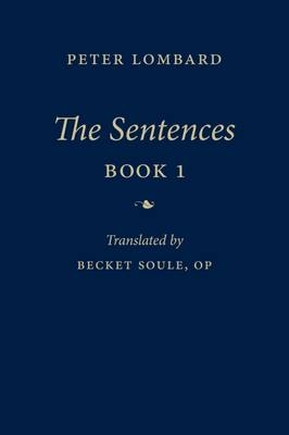 The Sentences, Book 1 - Peter Lombard