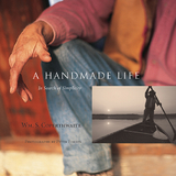 Handmade Life -  William Coperthwaite,  John Saltmarsh