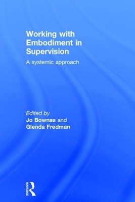 Working with Embodiment in Supervision - 