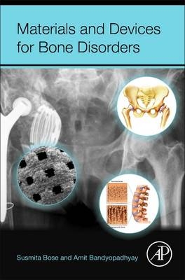 Materials and Devices for Bone Disorders - 