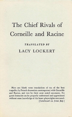 The Chief Rivals of Corneille and Racine - Lacy Lockert