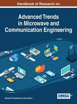 Handbook of Research on Advanced Trends in Microwave and Communication Engineering - 