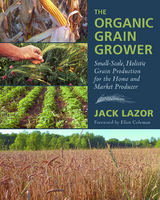 Organic Grain Grower -  Jack Lazor