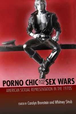 Porno Chic and the Sex Wars - 