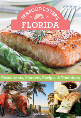 Seafood Lover's Florida - Bruce Hunt