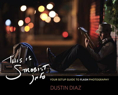 This Is Strobist Info - Dustin Diaz