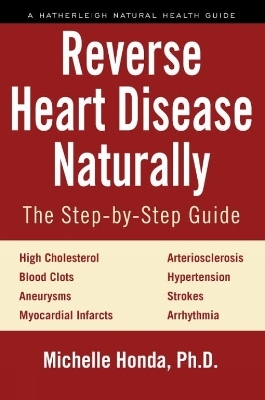 Reverse Heart Disease Naturally - Michelle Honda