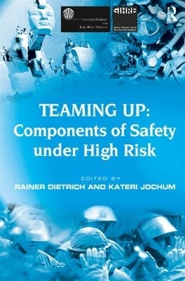 Teaming Up: Components of Safety Under High Risk - Kateri Jochum