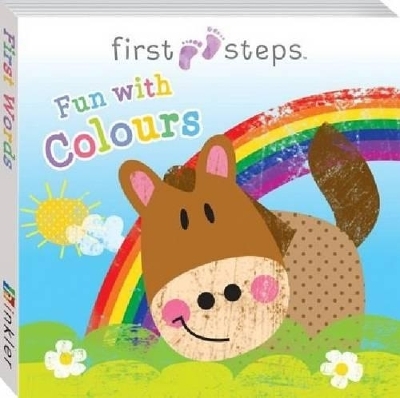 First Steps Board Book: Fun with Colours - Hinkler Pty Ltd