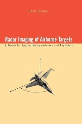 Radar Imaging of Airborne Targets - Brett Borden