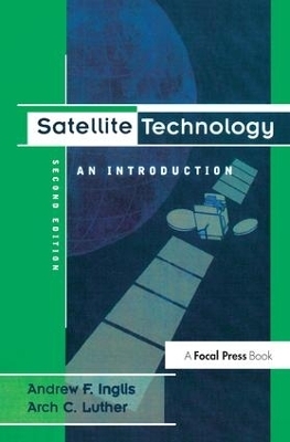 Satellite Technology - Andrew F Inglis, Arch Luther