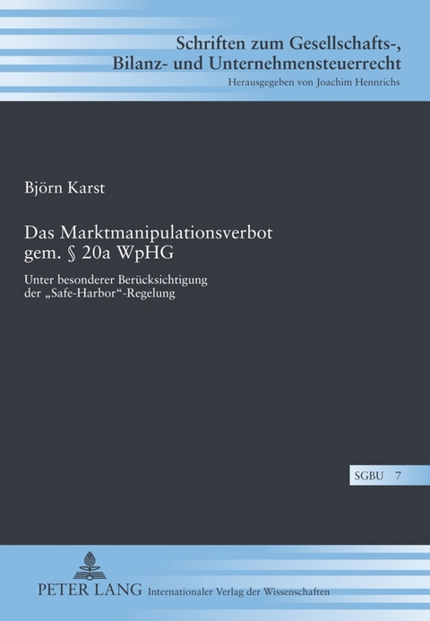 Das Marktmanipulationsverbot gem. § 20a WpHG - Björn Karst