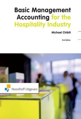 Basic Management Accounting for the Hospitality Industry - Michael Chibili