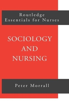 Sociology and Nursing - Peter Morrall