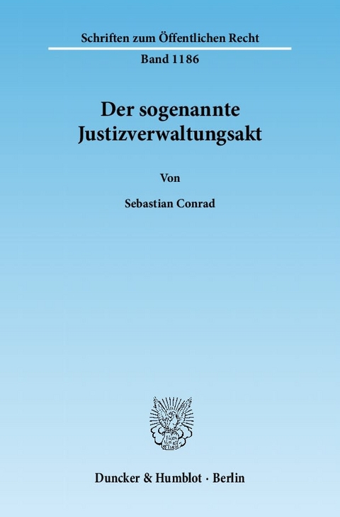 Der sogenannte Justizverwaltungsakt. - Sebastian Conrad