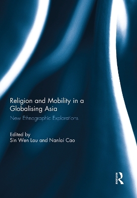 Religion and Mobility in a Globalising Asia - 