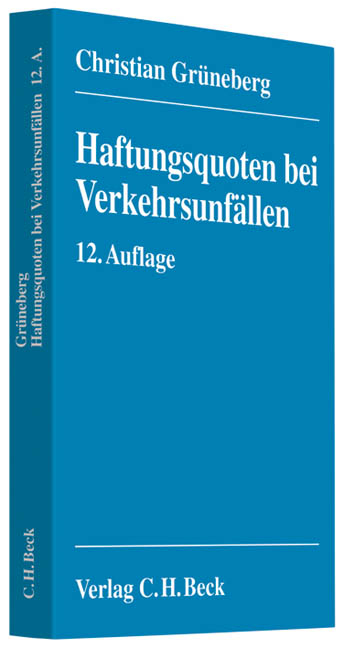 Haftungsquoten bei Verkehrsunfällen - Christian Grüneberg