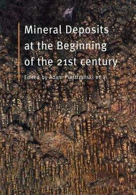 Mineral Deposits at the Beginning of the 21st Century - 