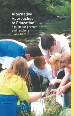 Alternative Approaches to Education - Fiona Carnie