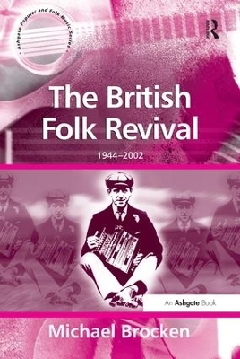 The British Folk Revival - Michael Brocken