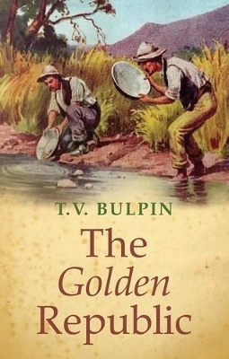 The Golden Republic - T.V. Bulpin