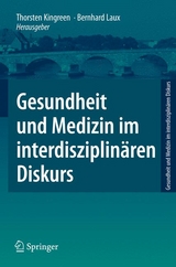 Gesundheit und Medizin im interdisziplinären Diskurs - 