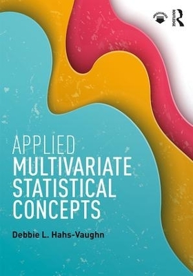 Applied Multivariate Statistical Concepts - Debbie L. Hahs-Vaughn