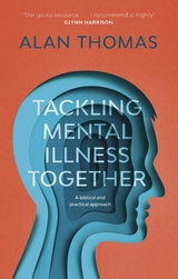 Tackling Mental Illness Together - Alan Thomas