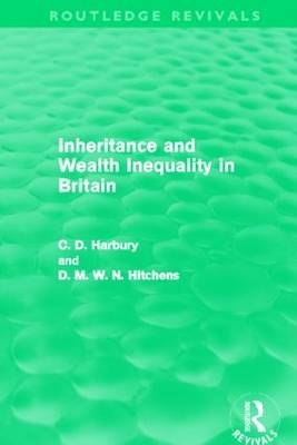 Inheritance and Wealth Inequality in Britain - Colin Harbury, David Hitchins