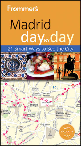 Frommer's Madrid Day By Day - Mary-Ann Gallagher