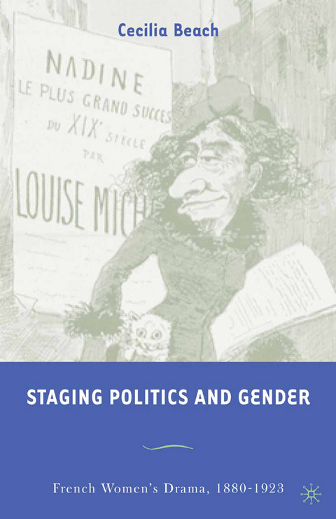 Staging Politics and Gender - C. Beach