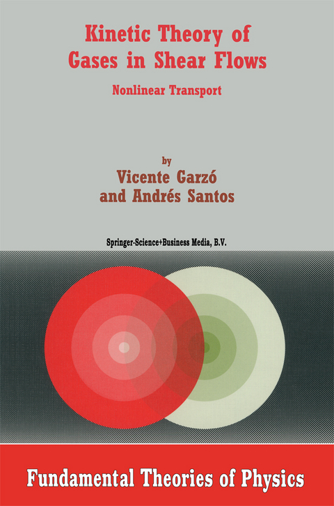 Kinetic Theory of Gases in Shear Flows - Vicente Garzó, A. Santos