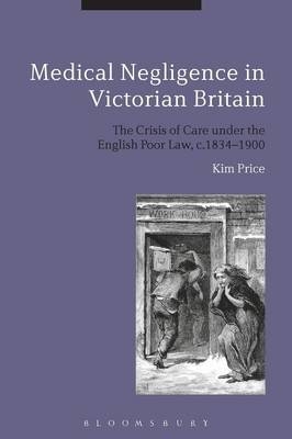 Medical Negligence in Victorian Britain - Kim Price